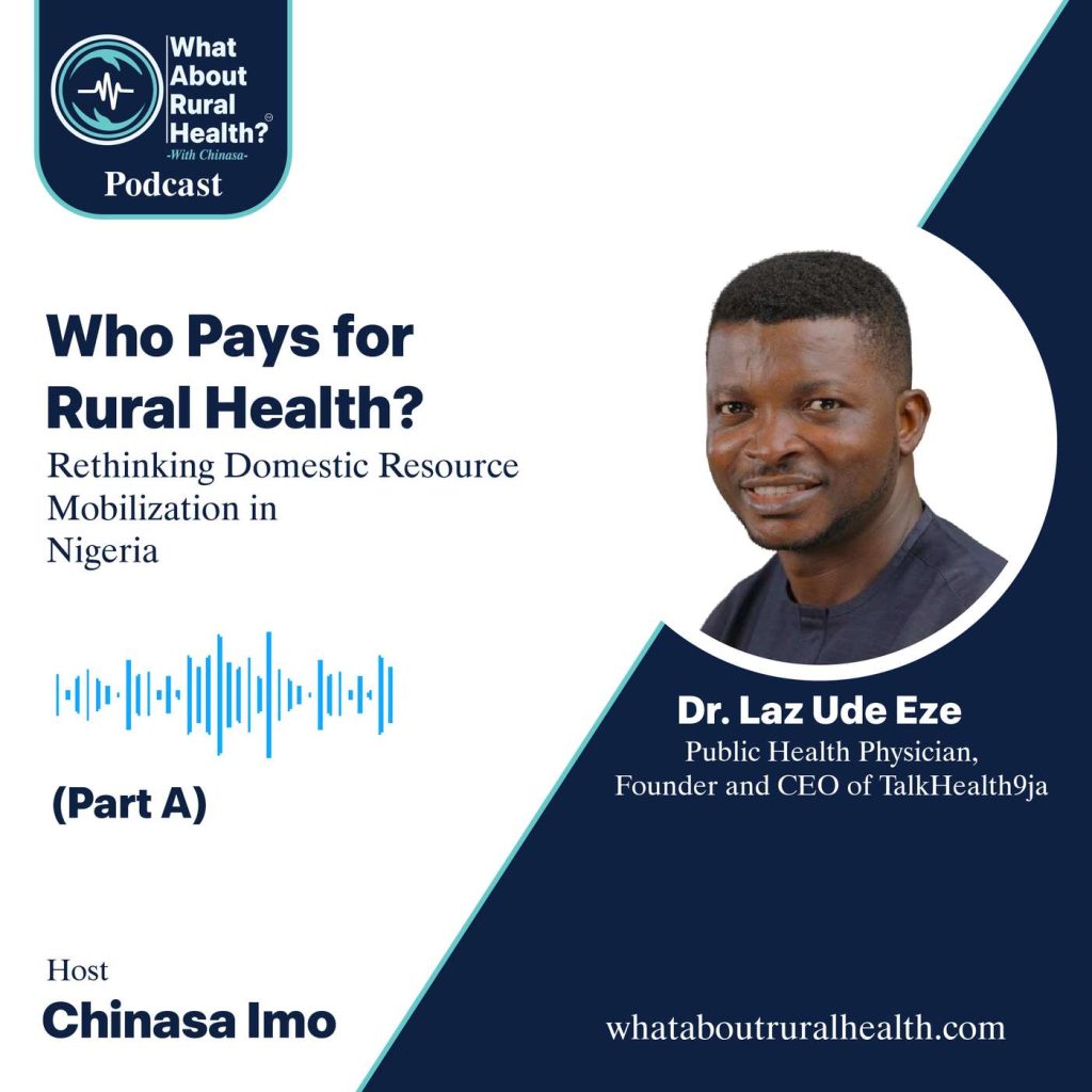 What About Rural Health podcast episode cover: Who Pays for Rural Health (A), with Dr Laz Ude Eze