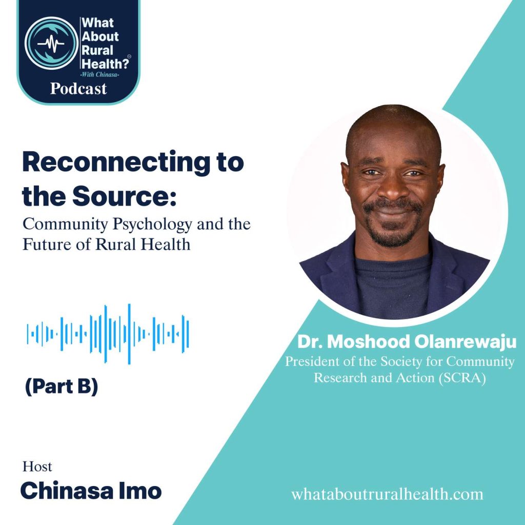 What About Rural Health podcast episode cover: Reconnecting to the Source (B), with Dr. Moshood Olanrewaju