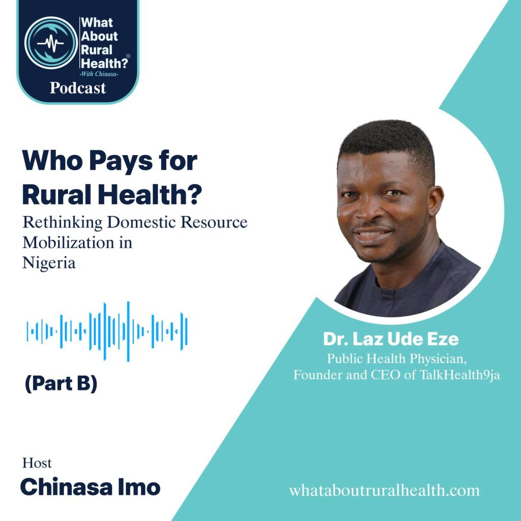 What About Rural Health podcast episode cover: Who Pays for Rural Health (B), with Dr Laz Ude Eze