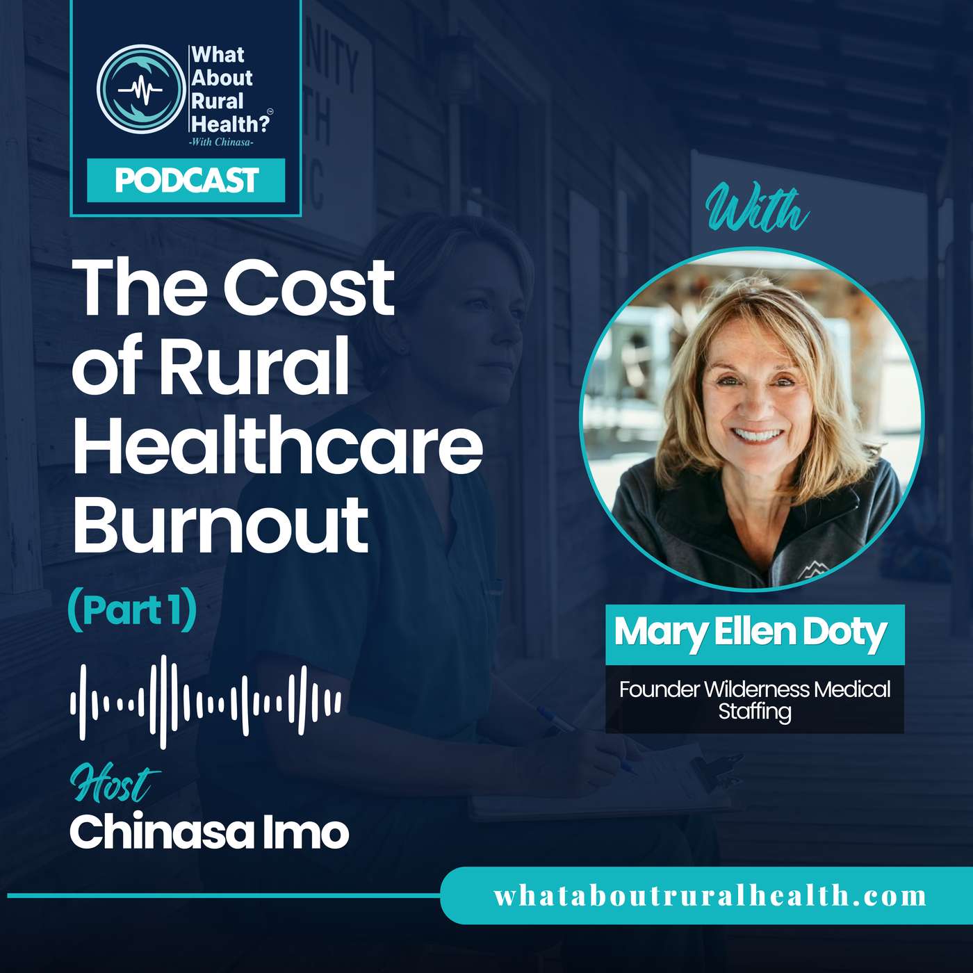 Rural healthcare burnout and staffing shortages with Mary Ellen Doty